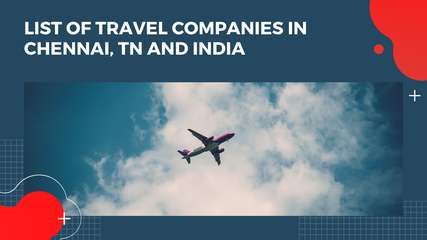List of Travel Companies in Chennai, TN and India