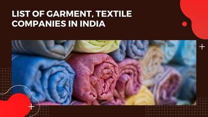 List of Garment, Textile Companies in India