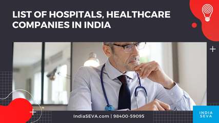 List of Hospitals, Healthcare Companies in India