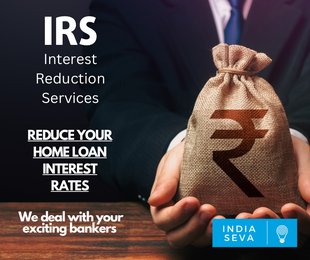 Apply for interest reduction on your Loans via IndiaSEVA.  Save upto 10 yrs of EMI. Hire is now.