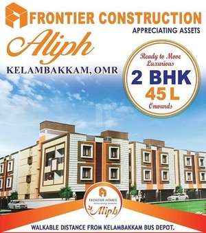 Frontier Aliph  By Frontier Constructions Kelambakkam, OMR, Chennai.  Near SPS Mahal Marriage Hall