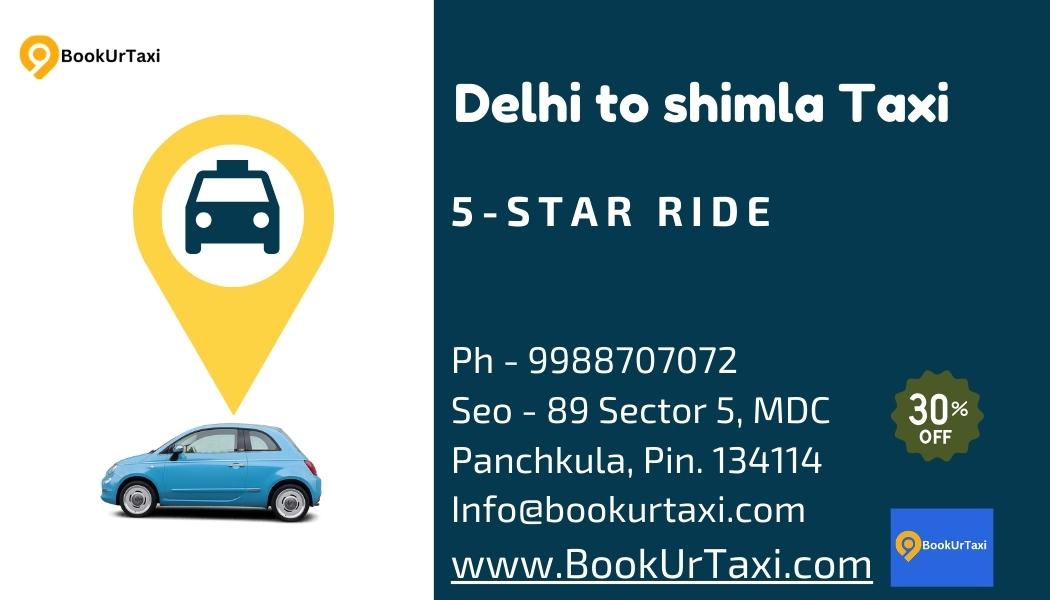 Delhi to Shimla Taxi | Booking Start Only INR 4150